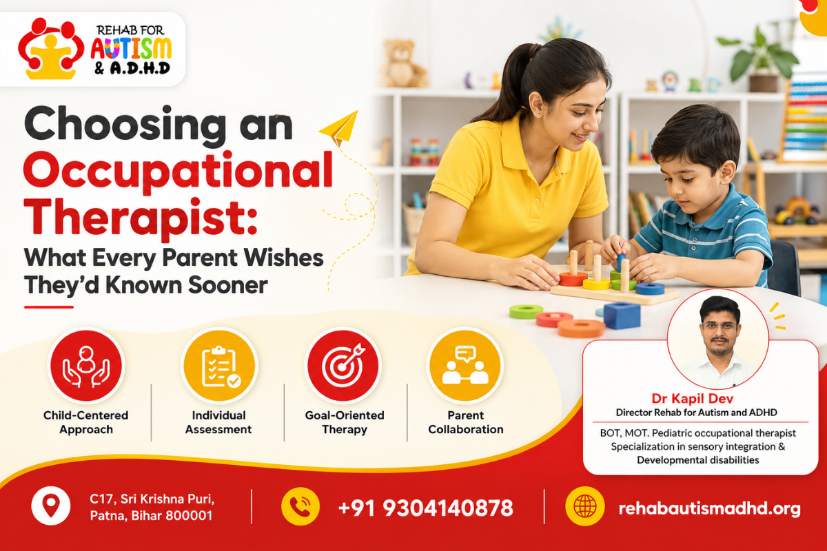 Occupational therapist helping a child during a pediatric occupational therapy session at Rehab for Autism & ADHD in Sri Krishna Puri, Patna, Bihar.