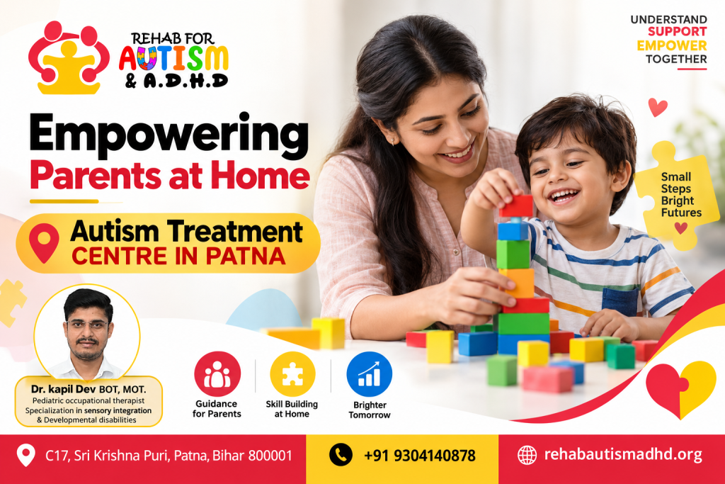 Empowering parents at home with autism treatment and pediatric occupational therapy at Rehab for Autism & ADHD, Patna