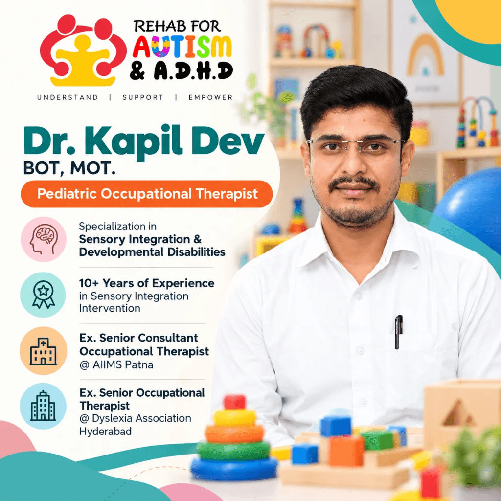 Dr. Kapil Dev, pediatric occupational therapist at Rehab for Autism & ADHD in Patna, specializing in sensory integration and developmental disabilities.